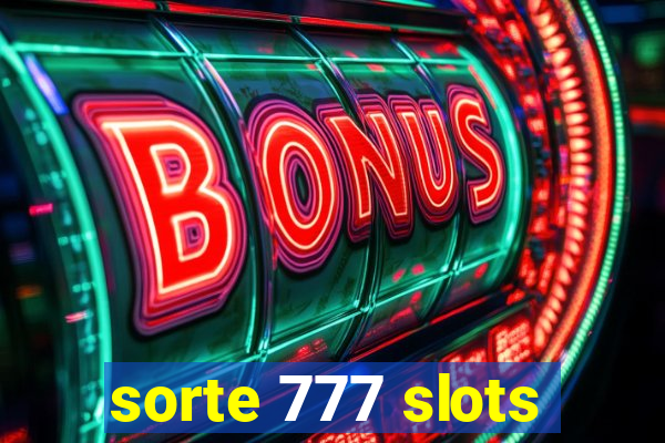 sorte 777 slots